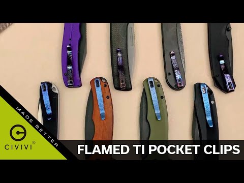 Solid Flamed Titanium Pocket Clips fit most CIVIVI knives.